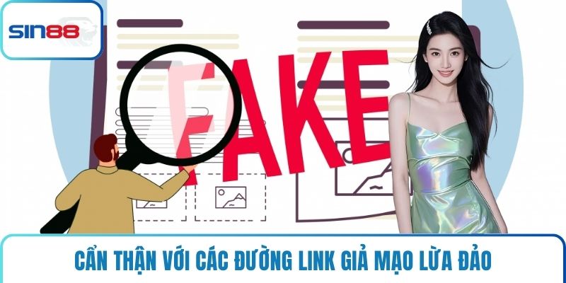 Cẩn thận với các đường link giả mạo lừa đảo