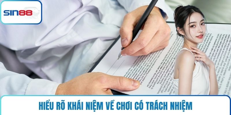 Hiểu rõ khái niệm về chơi có trách nhiệm