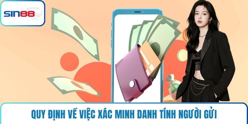 Quy định về việc xác minh danh tính người gửi